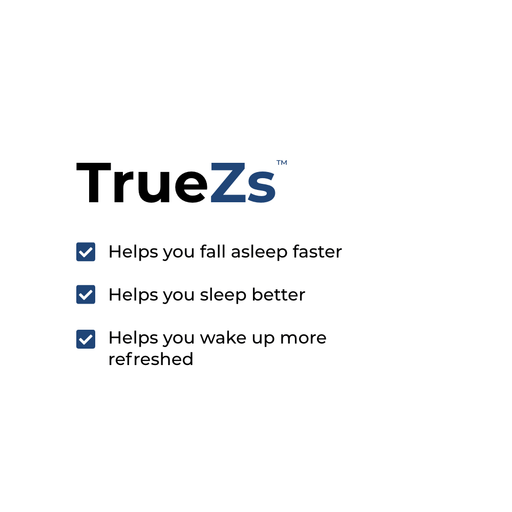 TrueZs - Sleep Better, Wake-up More Refreshed